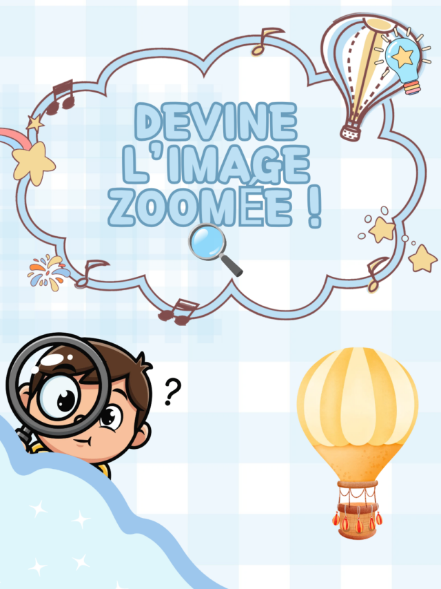 Devine Image Zoomee Jeu pour Enfants